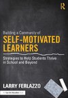 Building a Community of Self-Motivated Learners