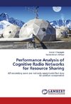 Performance Analysis of Cognitive Radio Networks for Resource Sharing