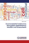 Environmental endocrine disruption-experimental models and assessment