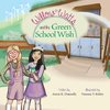 Willow Watts and the Green School Wish