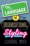 The Language of Organizational Styling