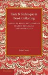 Taste and Technique in Book-Collecting