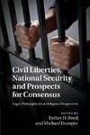 Civil Liberties, National Security and Prospects for Consensus