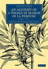 An  Account of a Voyage in Search of La Perouse