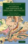 Outlines of the Geology of England and Wales