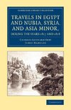 Travels in Egypt and Nubia, Syria, and Asia Minor, during the years             1817 and 1818