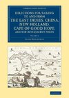 Directions for Sailing to and from the East Indies, China, New             Holland, Cape of Good Hope, and the Interjacent Ports - Volume 2