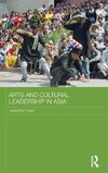 Arts and Cultural Leadership in Asia