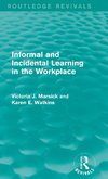 Informal and Incidental Learning in the Workplace (Routledge Revivals)