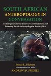 South African Anthropology in Conversation. An Intergenerational Interview on the History and Future of Social Anthropology in South Africa