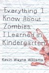 Everything I Know about Zombies, I Learned in Kindergarten