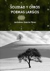 Soledad y Otros Poemas Largos