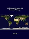 Defining and Achieving Decisive Victory