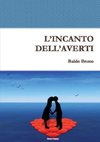 L'Incanto Dell'averti