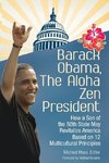 Barack Obama, The Aloha Zen President