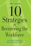 10 Strategies for Reentering the Workforce