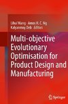 Multi-objective Evolutionary Optimisation for Product Design and Manufacturing