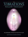 Vibrations Follow Thought