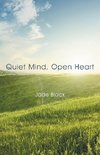 Quiet Mind, Open Heart