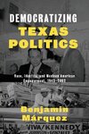 Democratizing Texas Politics