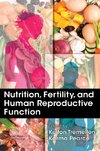 Nutrition, Fertility, and Human Reproductive Function