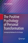 The Positive Psychology of Personal Transformation