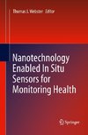 Nanotechnology Enabled In situ Sensors for Monitoring Health