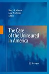 The Care of the Uninsured in America