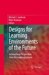 Designs for Learning Environments of the Future