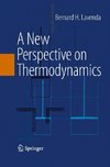 A New Perspective on Thermodynamics