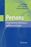 Persons: Understanding Psychological Selfhood and Agency