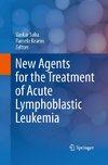 New Agents for the Treatment of Acute Lymphoblastic Leukemia