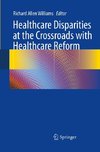 Healthcare Disparities at the Crossroads with Healthcare Reform