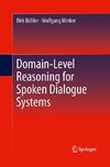 Domain-Level Reasoning for Spoken Dialogue Systems