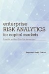 Enterprise Risk Analytics for Capital Markets