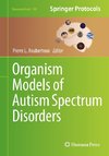 Organism Models of Autism Spectrum Disorders