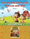 Life on the Farm with Marcus and Mia