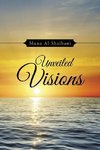 Unveiled Visions