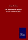 Die Theologie der Vorzeit