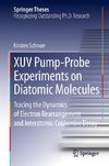 XUV Pump-Probe Experiments on Diatomic Molecules