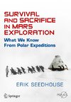 Survival and Sacrifice in Mars Exploration