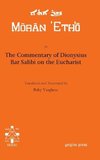 The Commentary of Dionysius Bar Salibi on the Eucharist