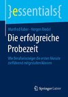 Die erfolgreiche Probezeit