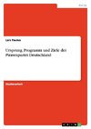 Ursprung, Programm und Ziele der Piratenpartei Deutschland