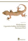 Mulivalente Ligandenhüllen kolloidaler Nanopartikel