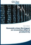 Economic crises: the impact on innovation effort & productivity