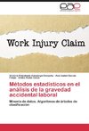 Métodos estadísticos en el análisis de la gravedad accidental laboral