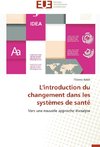 L'introduction du changement dans les systèmes de santé