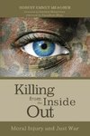 Killing from the Inside Out