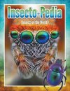 Insecto-Pedia (Insects of the World)